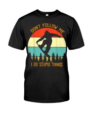 Don't follow me I do stupid things Snowboarding Classic T-Shirt thumbnail