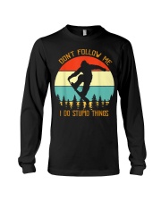 Don't follow me I do stupid things Snowboarding Long Sleeve Tee thumbnail