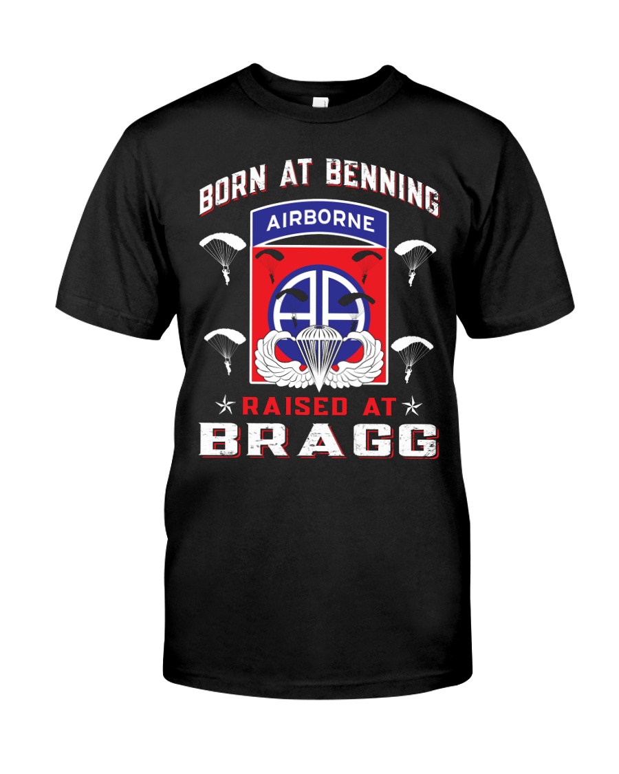 BORN AT BENNING-RAISED AT BRAGG Classic T-Shirt