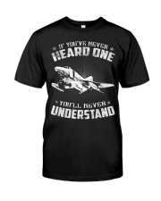 IF YOU'VE NEVER HEARD ONE Classic T-Shirt front