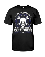ALL MEN ARE CREATED EQUAL-CREW CHIEFS Classic T-Shirt front