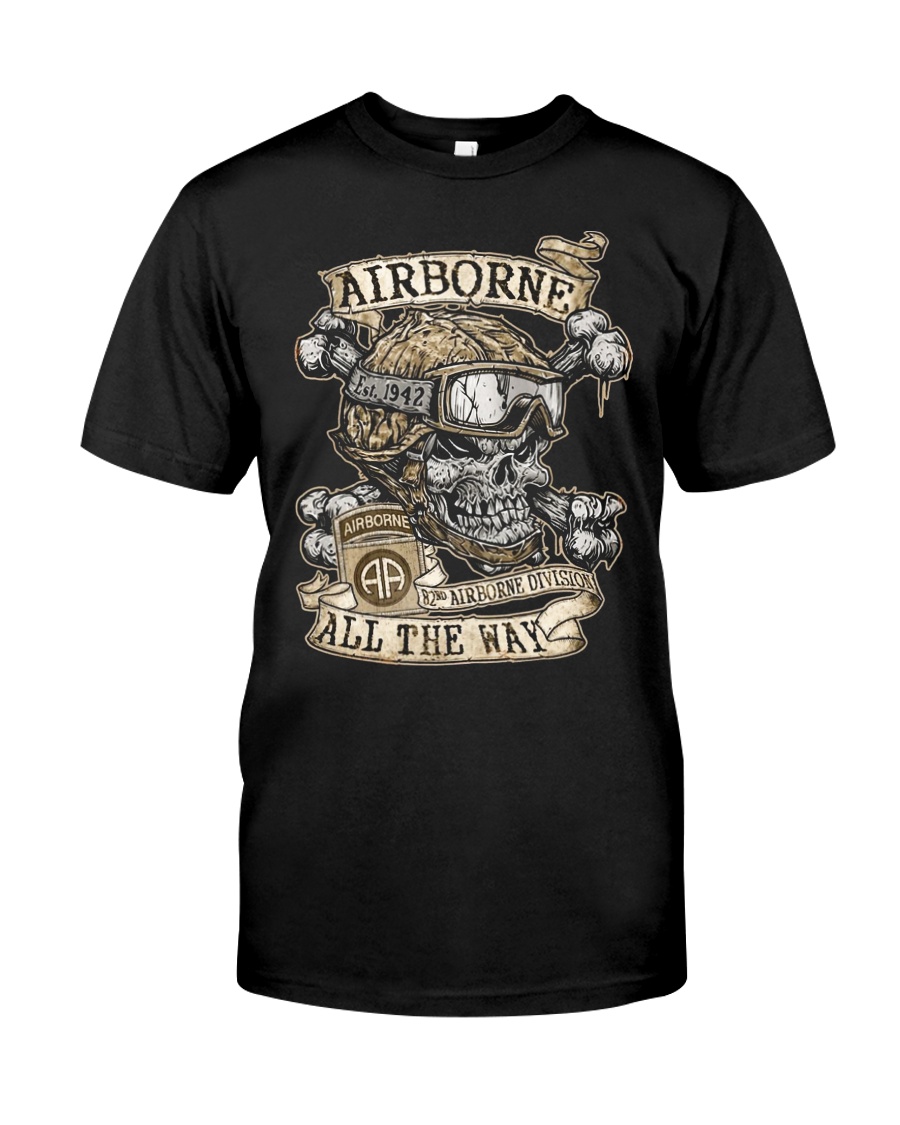 AIRBORNE-ALL THE WAY Classic T-Shirt