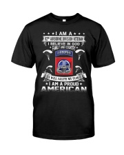 I AM A PROUD AMERICAN Classic T-Shirt front
