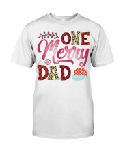 One Merry Dad Christmas Shirt Classic T-Shirt front