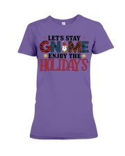 Lets Stay Enjoy The Holidays Shirt Premium Fit Ladies Tee tile