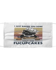 I Just Baked You cat Cloth face mask front