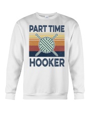 Part time hooker Crewneck Sweatshirt front