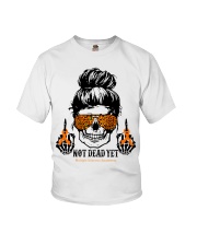 Not dead yet Youth T-Shirt tile