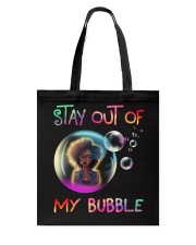 Stay out of my bubble Tote Bag tile