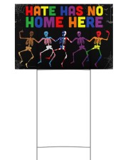 Hate has no home here 18x12 Yard Sign back