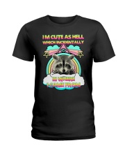 I'm cute as hell racoon Ladies T-Shirt tile