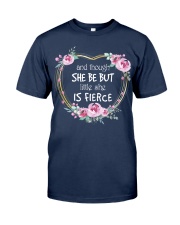but little she is fierce Classic T-Shirt front