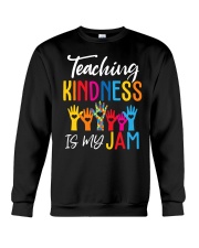 Teaching kindness is my jam Crewneck Sweatshirt front