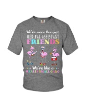 We are more than medical assistant friends Youth T-Shirt tile