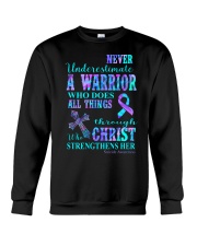 Never underestimate a warrior Crewneck Sweatshirt front