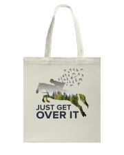 Just get over it Tote Bag tile