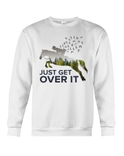 Just get over it Crewneck Sweatshirt tile