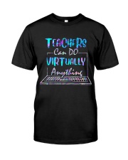 Teacher can do virtually anything Classic T-Shirt front