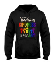 Teaching Kindness Is My Jam Hooded Sweatshirt tile