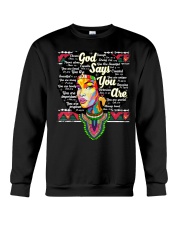God says you are Crewneck Sweatshirt front