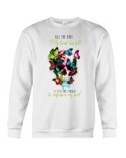 All the hurt my heart has felt Crewneck Sweatshirt front