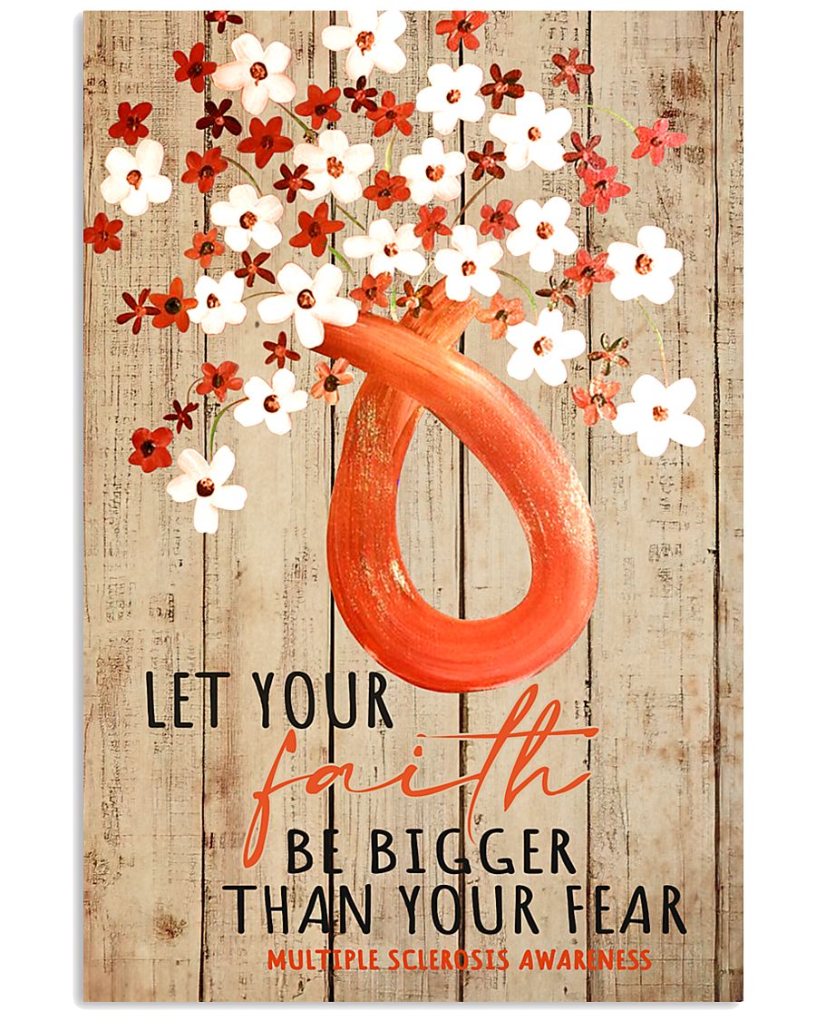 Let your faith be bigger than your fear 11x17 Poster