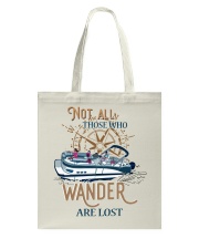 Not all those who wander are lost Tote Bag tile