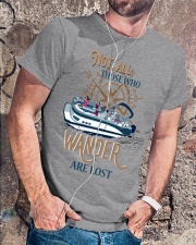 Not all those who wander are lost Classic T-Shirt lifestyle-mens-crewneck-front-4