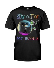 Stay out of my bubble Classic T-Shirt tile