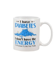 I have diabetes Mug tile