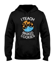 I teach masked cookies Hooded Sweatshirt tile