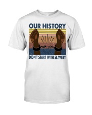 Our history didn't start with slavery Classic T-Shirt tile