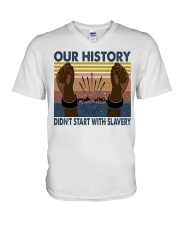 Our history didn't start with slavery V-Neck T-Shirt tile