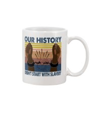 Our history didn't start with slavery Mug tile