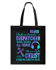 Never underestimate a dispatcher Tote Bag tile