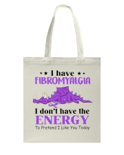 I have fibromyalgia Tote Bag tile