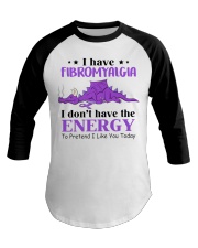 I have fibromyalgia Baseball Tee tile