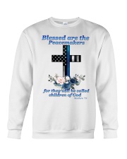 Blessed are the peacemakers Crewneck Sweatshirt front
