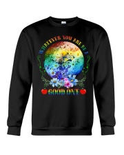 What ever you are Crewneck Sweatshirt tile