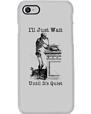 I'll Just Wait Until It's Quiet Phone Case tile