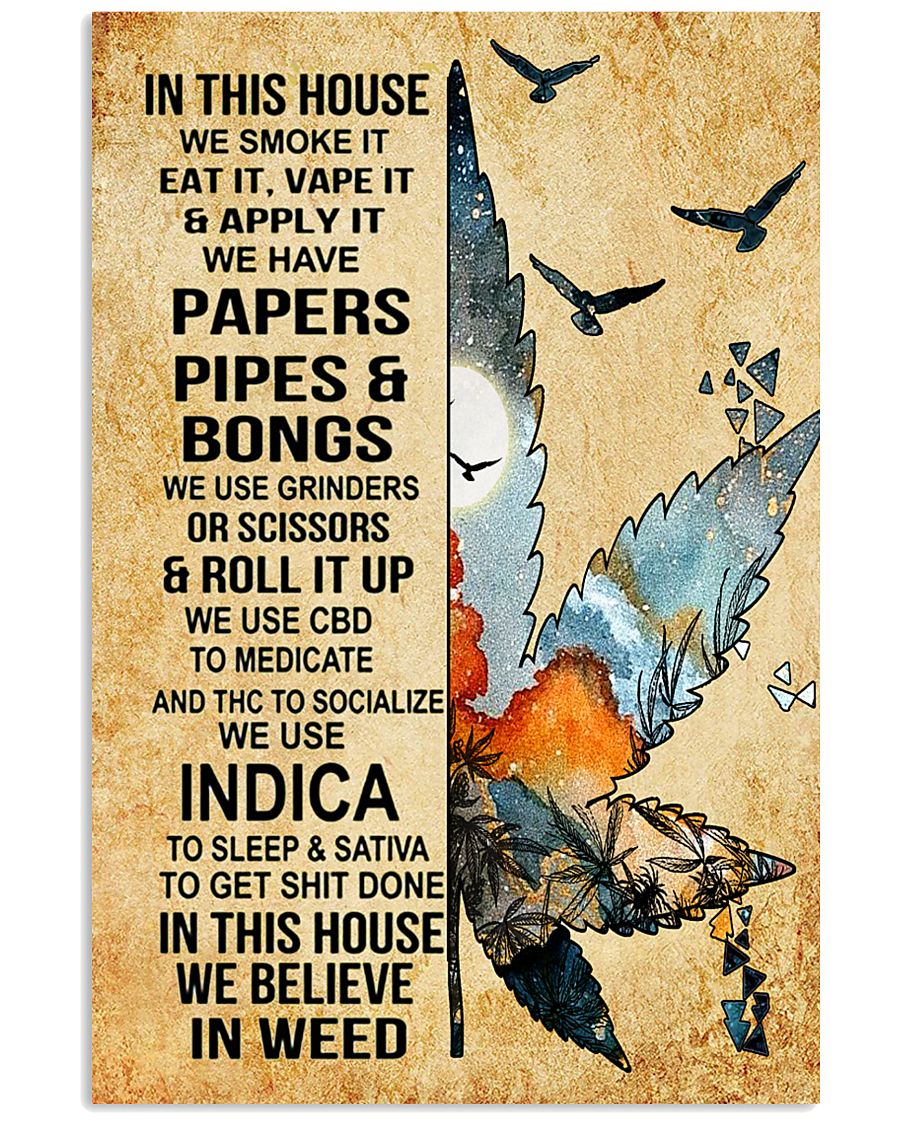 In this house we smoke it 11x17 Poster