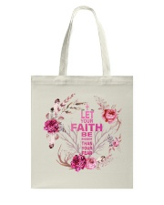 Let your faith be bigger than your fear Tote Bag tile