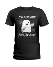 I'm just here for the boos Ladies T-Shirt tile