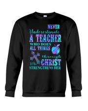 Never underestimate a teacher Crewneck Sweatshirt front