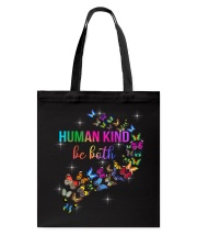 Human kind be both Tote Bag tile
