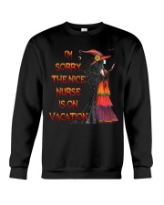 I'm sorry the nice nurse is on vacation Crewneck Sweatshirt tile