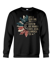 She's a good girl loves her mama Crewneck Sweatshirt front