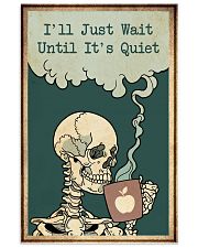 I'll Just Wait Until It's Quiet Halloween 11x17 Poster front