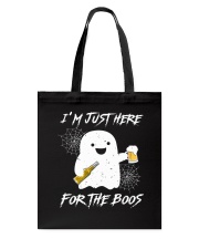 I'm just here for the boos Tote Bag tile