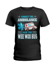 Forget the ambulance ride the EMT Ladies T-Shirt tile